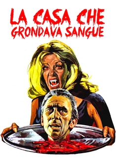 Locandina LA CASA CHE GRONDAVA SANGUE