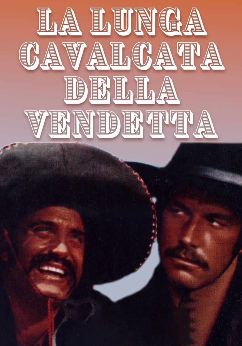 LA LUNGA CAVALCATA DELLA VENDETTA - Film (1972)
