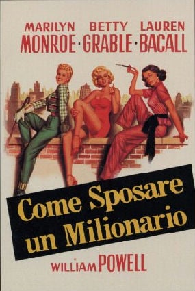 Come sposare un milionario - Film (1953)