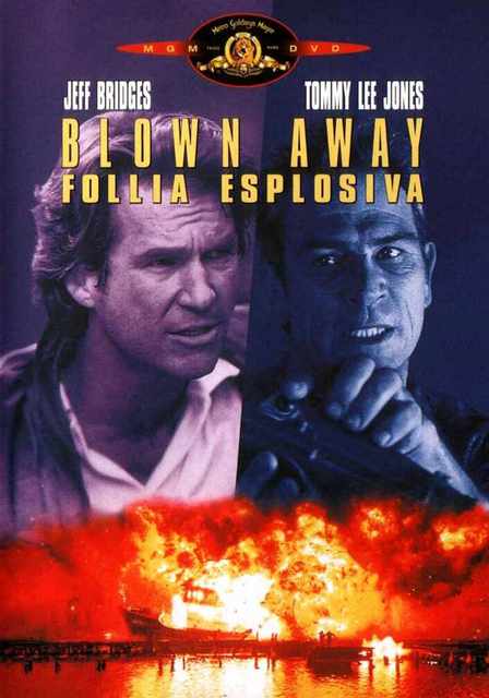 Blown Away - Follia esplosiva - Film (1994)