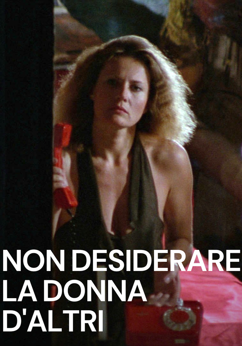 Non Desiderare La Donna D'altri Comandamento Significato Non desiderare la donna d'altri - Film (1988)