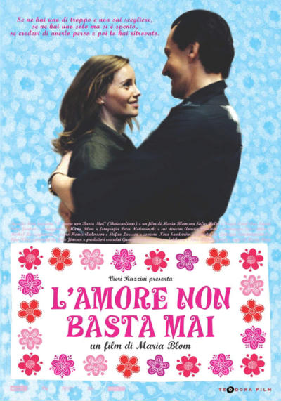 L'amore non basta mai - Film (2004)