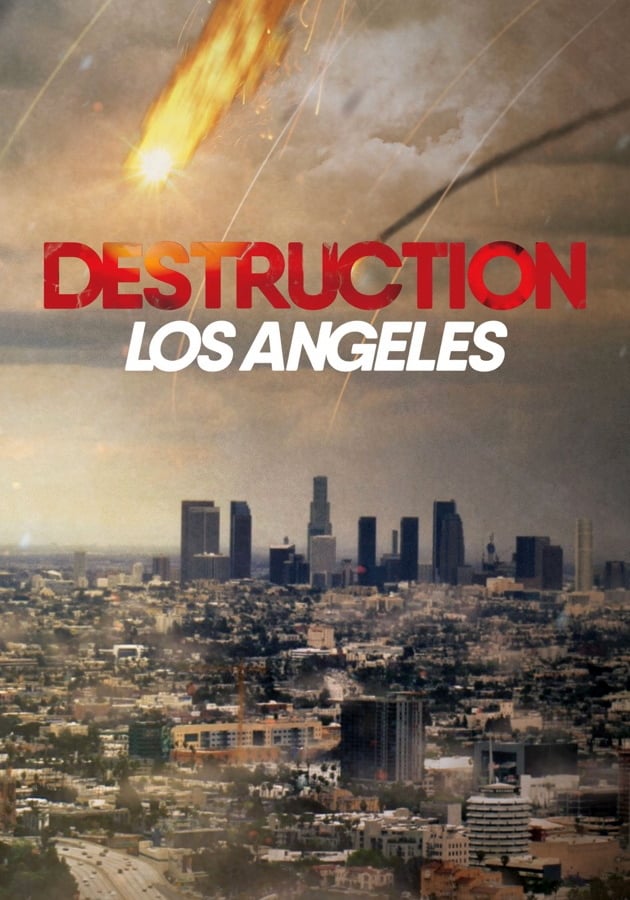 2017 Destruction: Los Angeles