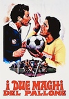 I DUE MAGHI DEL PALLONE