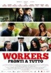 Locandina: Workers - Pronti a tutto