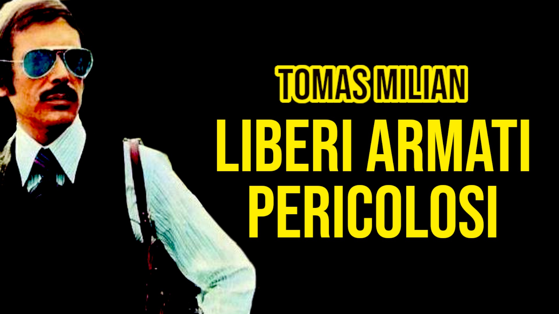 Liberi armati pericolosi Film (1976)
