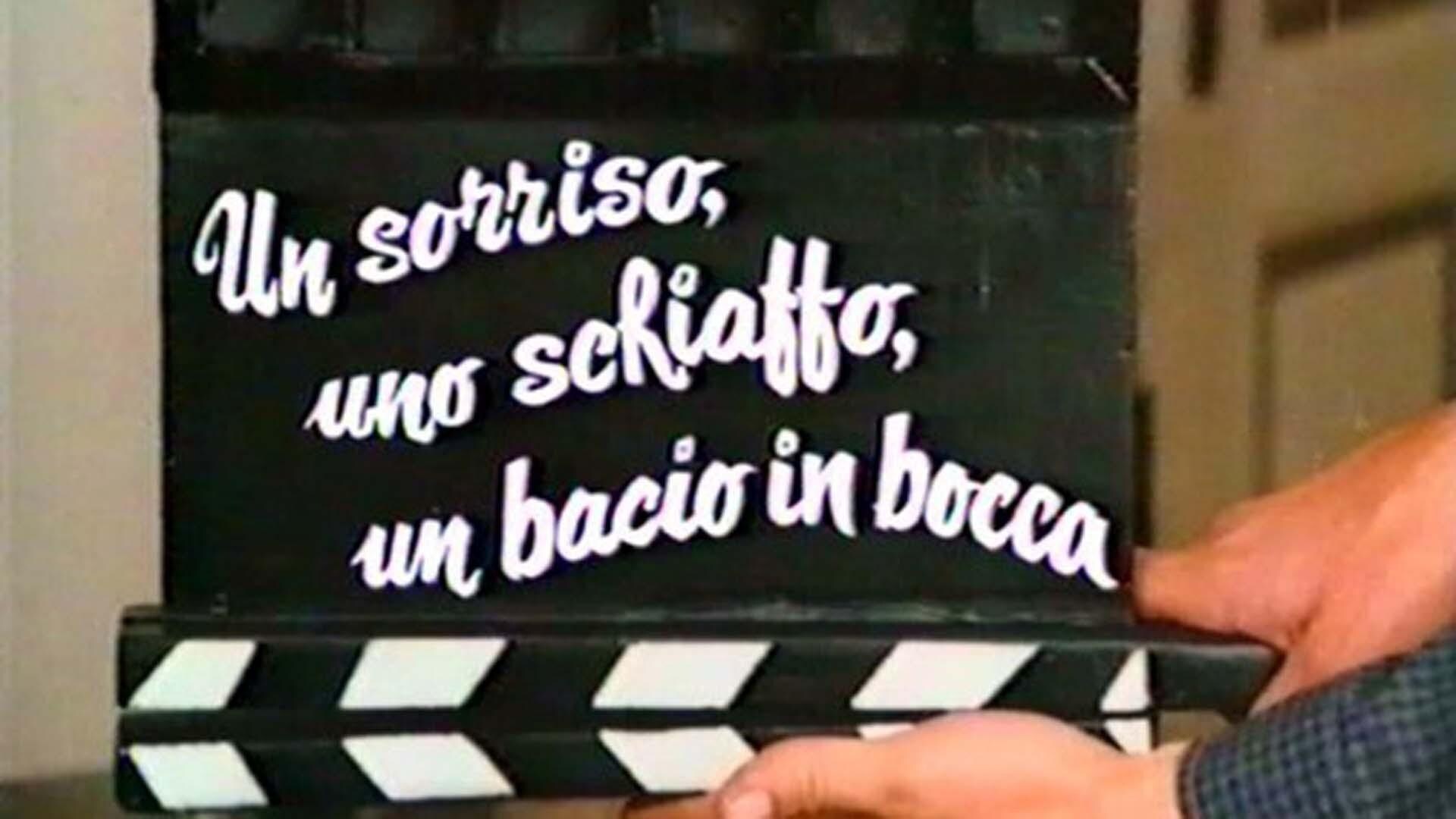 Un Sorriso Uno Schiaffo Un Bacio In Bocca