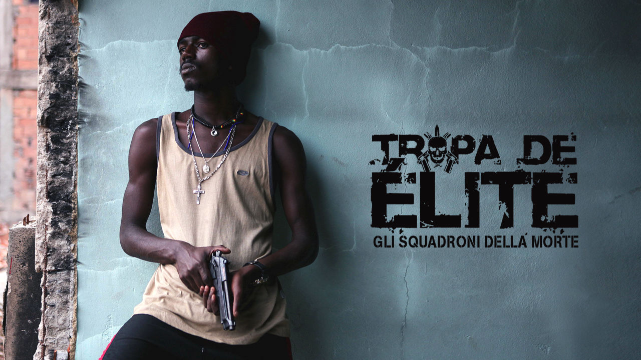 Tropa De Elite Gli Squadroni Della Morte