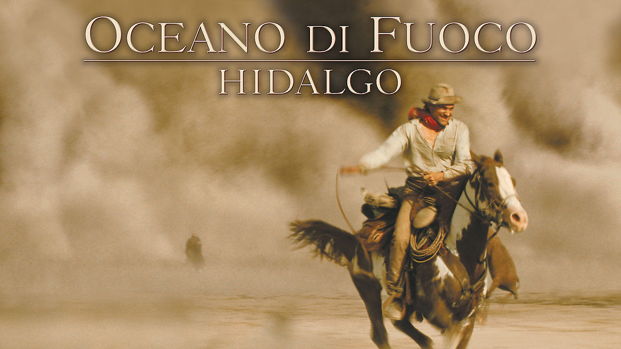 Oceano Di Fuoco Hidalgo Film 2004
