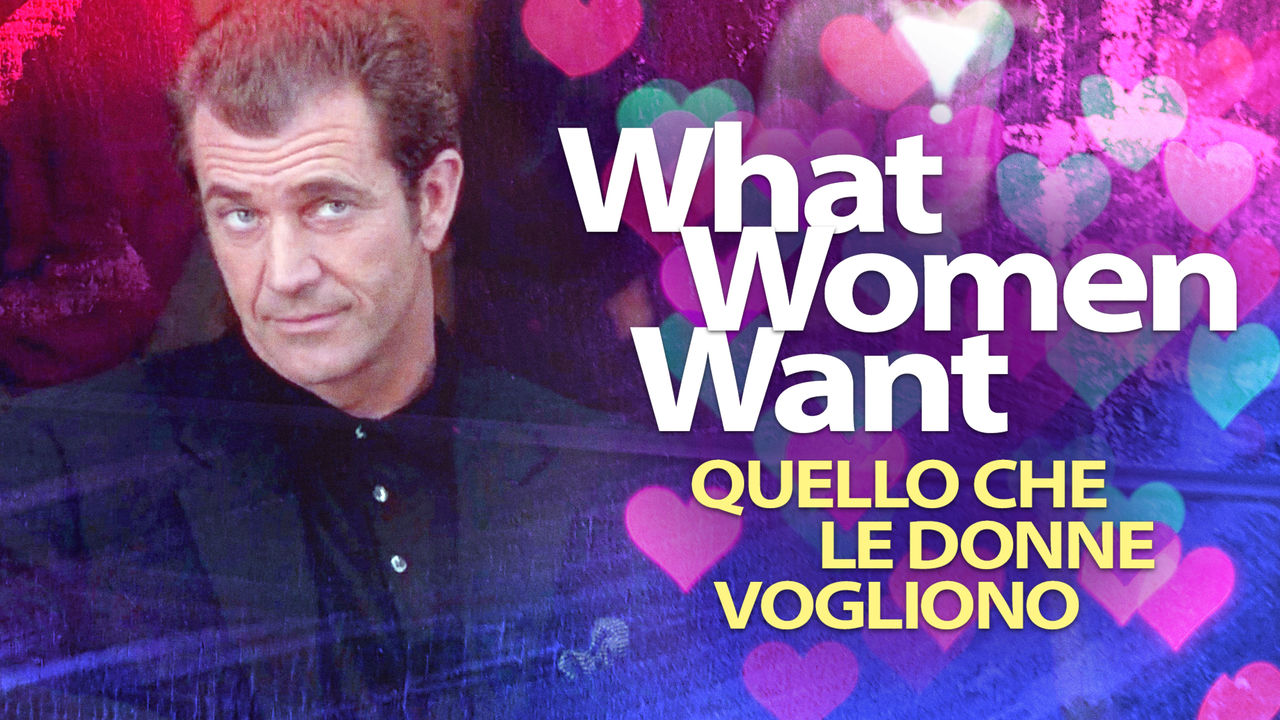 Quello Che Le Donne Vogliono Film Completo