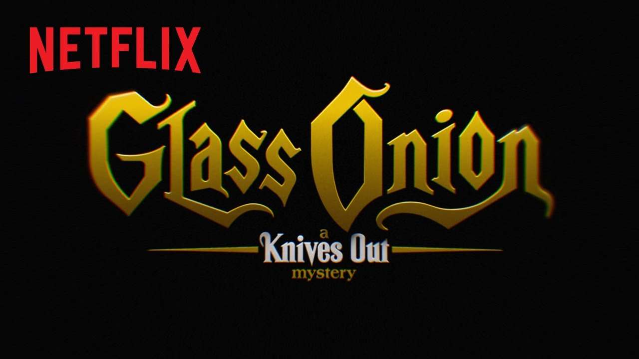 Glass Onion Knives Out, Knives Out 2 Cena con delitto il video