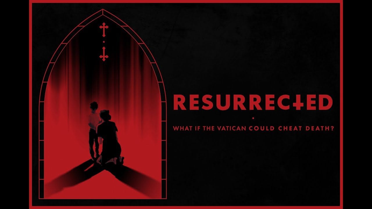 Resurrected