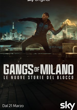 Gangs of Milano - Le nuove storie del Blocco - Stagione 2