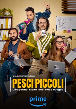 Locandina Pesci piccoli: Un'agenzia, molte idee, poco budget