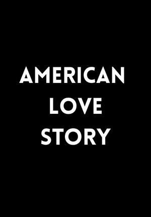 Locandina American Love Story