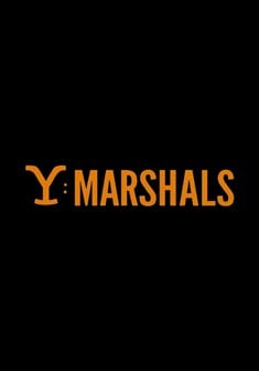 Marshals: A Yellowstone Story