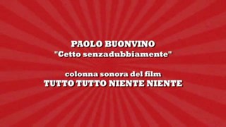 Tutto Tutto Niente Niente Cetto Senzadubbiamente Brano Della Colonna Sonora Del Film Film 2012