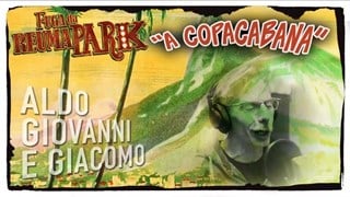 Fuga da Reuma Park A Copacabana - Aldo Giovanni e Giacomo