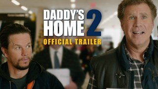 Daddy's Home 2: Trailer del film, versione originale - HD