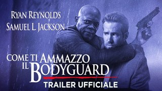 Come ti ammazzo il bodyguard: Trailer italiano ufficiale - HD