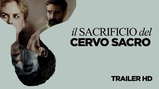 Il Sacrificio del cervo sacro: Il Trailer Italiano Ufficiale del Film - HD