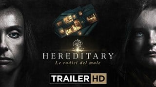Hereditary - Le Radici del Male: Il Trailer Italiano Ufficiale del Film - HD