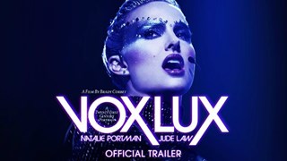 Vox Lux: Il Trailer Ufficiale del Film - HD