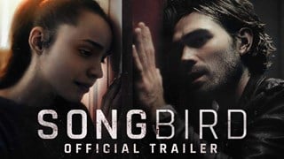 Songbird Il Trailer Ufficiale del Film - HD