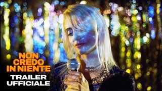 Non credo in niente: Il Trailer Ufficiale del Film - HD