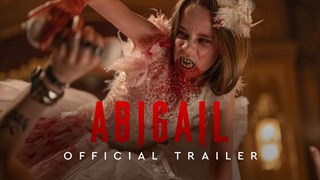 Abigail Un Nuovo Trailer Ufficiale del Film - HD